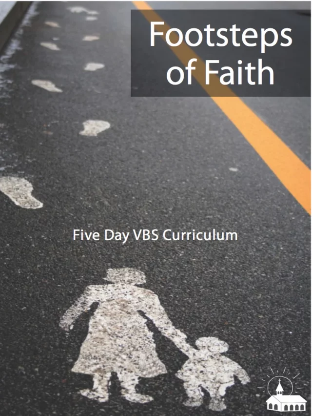 Footsteps of Faith VBS curriculum